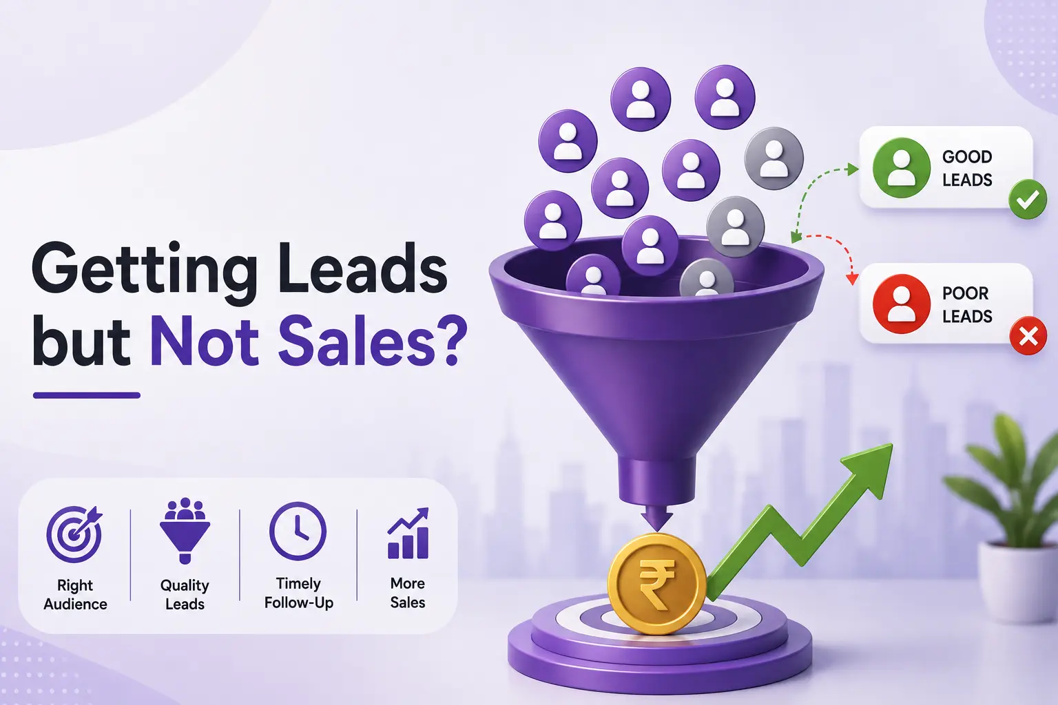 Why Your Business Is Getting Leads but Not Sales